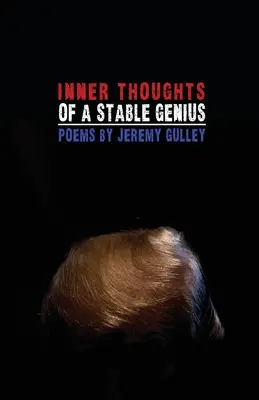 Les pensées intérieures d'un génie stable - Inner Thoughts of a Stable Genius