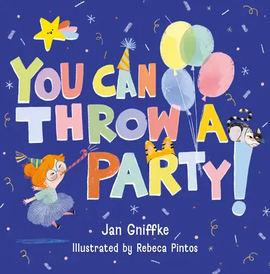 Vous pouvez faire la fête ! - You Can Throw a Party!