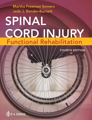 Lésions de la moelle épinière : Réhabilitation fonctionnelle - Spinal Cord Injury: Functional Rehabilitation