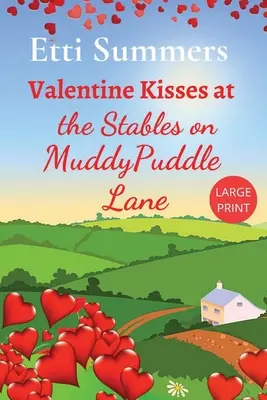Baisers de la Saint-Valentin aux écuries de Muddypuddle Lane - Valentine Kisses at The Stables on Muddypuddle Lane