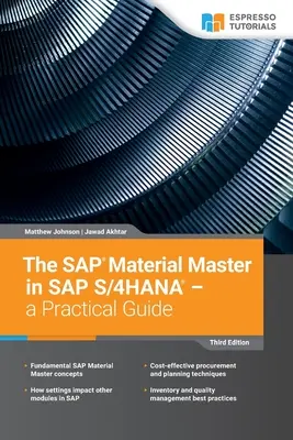 Le Material Master SAP dans SAP S/4HANA - un guide pratique : 3e édition - The SAP Material Master in SAP S/4HANA - a Practical Guide: 3rd edition