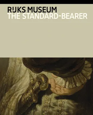 Rembrandt Van Rijn : Le porte-étendard - Rembrandt Van Rijn: The Standard-Bearer