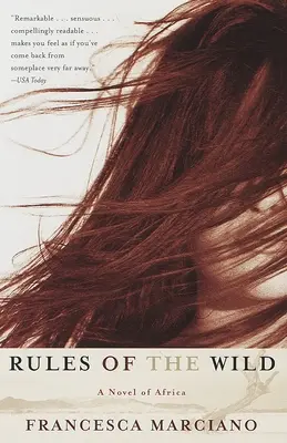 Les règles de la vie sauvage : un roman de l'Afrique - Rules of the Wild: A Novel of Africa