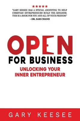 Ouvert aux affaires : Libérer l'entrepreneur qui sommeille en vous - Open for Business: Unlocking Your Inner Entrepreneur