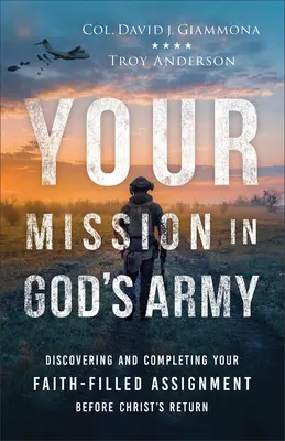 Votre mission dans l'armée de Dieu - Your Mission in God's Army