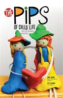 Les pépins de la vie de l'enfant : Programmes de jeux précoces dans les hôpitaux - The Pips of Child Life: Early Play Programs in Hospitals