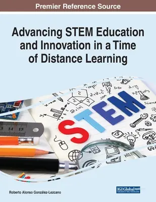 Faire progresser l'éducation et l'innovation en matière de STIM à l'heure de l'apprentissage à distance - Advancing STEM Education and Innovation in a Time of Distance Learning