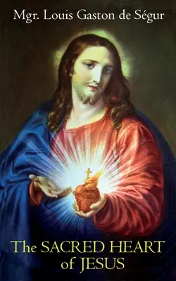 Le Sacré-Cœur de Jésus - The Sacred Heart of Jesus