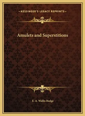 Amulettes et superstitions - Amulets and Superstitions
