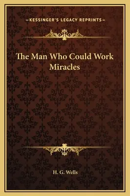 L'homme qui pouvait faire des miracles - The Man Who Could Work Miracles
