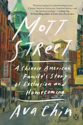 Mott Street : L'histoire de l'exclusion et du retour d'une famille sino-américaine - Mott Street: A Chinese American Family's Story of Exclusion and Homecoming