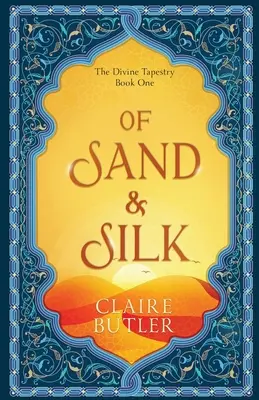 De sable et de soie : Une romance fantastique pour adultes - Of Sand & Silk: An Adult Fantasy Romance