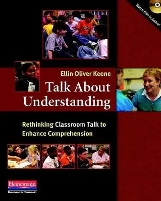 Parler pour comprendre : Repenser les échanges en classe pour améliorer la compréhension - Talk about Understanding: Rethinking Classroom Talk to Enhance Comprehension