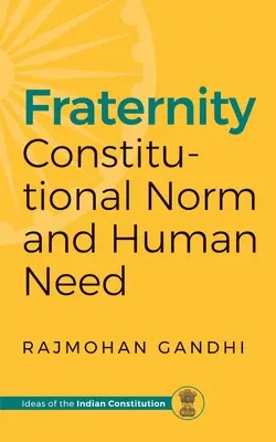 Fraternité : Normes constitutionnelles et besoins humains - Fraternity: Constitutional Norms and Human Need