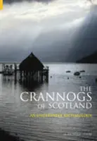 Les Crannogs d'Ecosse - Crannogs of Scotland