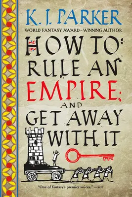 Comment gouverner un empire et s'en sortir - How to Rule an Empire and Get Away with It