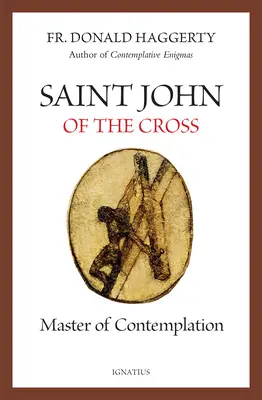 Saint Jean de la Croix : Maître de la contemplation - Saint John of the Cross: Master of Contemplation