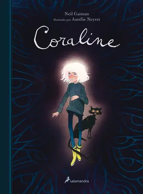 Coraline (Edicin Ilustrada) / Coraline.