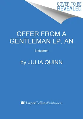 Une offre d'un gentleman Lp : Bridgerton - An Offer from a Gentleman Lp: Bridgerton