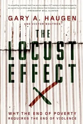L'effet acridien : Pourquoi la fin de la pauvreté passe par la fin de la violence - The Locust Effect: Why the End of Poverty Requires the End of Violence