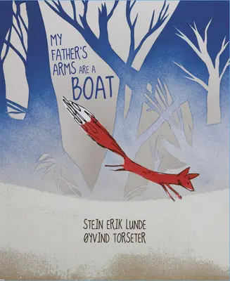 Les bras de mon père sont un bateau - My Father's Arms Are a Boat