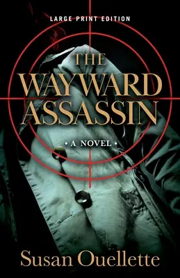 The Wayward Assassin : Volume 2 - The Wayward Assassin: Volume 2