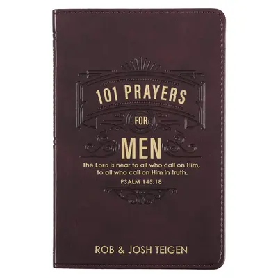 101 prières pour les hommes, prières puissantes pour encourager les hommes, couverture souple en similicuir - 101 Prayers for Men, Powerful Prayers to Encourage Men, Faux Leather Flexcover