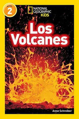 National Geographic Readers : Los Volcanes - National Geographic Readers: Los Volcanes