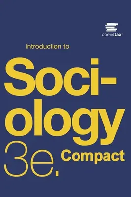 Introduction à la sociologie 3e Compact by OpenStax - Introduction to Sociology 3e Compact by OpenStax