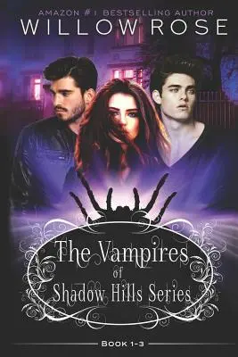 La série des vampires de Shadow Hills : Livre 1-3 - The Vampires of Shadow Hills Series: Book 1-3