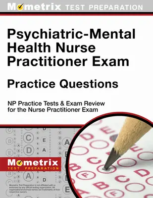 Questions pratiques pour l'examen d'infirmière praticienne en psychiatrie et santé mentale : Le rôle de l'homme et de la femme dans la société de l'information et de la communication - Psychiatric-Mental Health Nurse Practitioner Exam Practice Questions: NP Practice Tests & Exam Review for the Nurse Practitioner Exam