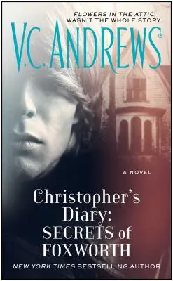 Le journal de Christopher : Les secrets de Foxworth - Christopher's Diary: Secrets of Foxworth