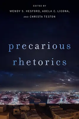 Rhétorique précaire - Precarious Rhetorics
