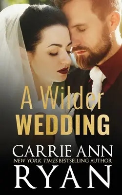 Un mariage plus sauvage - A Wilder Wedding