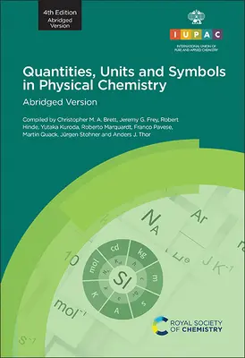 Quantités, unités et symboles en chimie physique : 4e édition, version abrégée - Quantities, Units and Symbols in Physical Chemistry: 4th Edition, Abridged Version