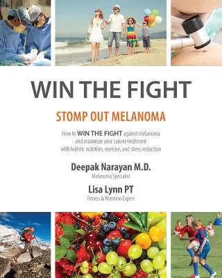 Gagner le combat : Vaincre le mélanome - Win the Fight: Stomp Out Melanoma