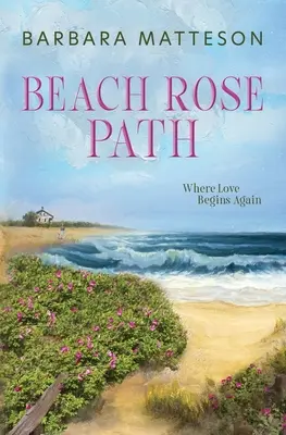 Le chemin des roses de la plage - Beach Rose Path