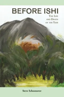 Avant Ishi - Before Ishi