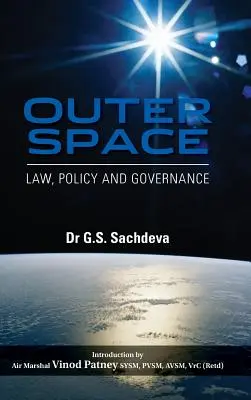 L'espace extra-atmosphérique : Droit, politique et gouvernance - Outer Space: Law, Policy and Governance