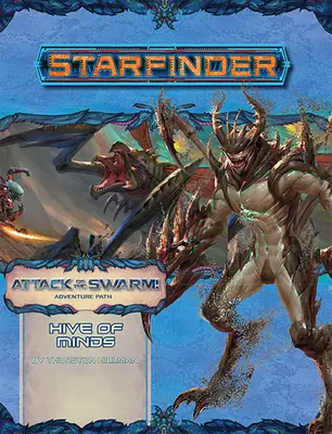 Starfinder Adventure Path : La ruche des esprits - Starfinder Adventure Path: Hive of Minds