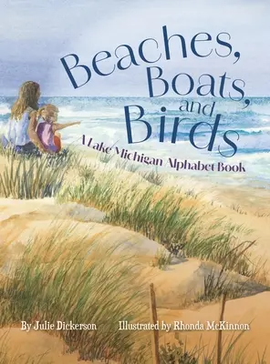 Plages, bateaux et oiseaux : Un abécédaire du lac Michigan - Beaches, Boats, and Birds: A Lake Michigan Alphabet Book