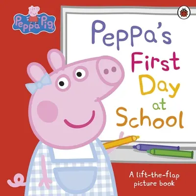 Peppa Pig : Le premier jour d'école de Peppa - Peppa Pig: Peppa’s First Day at School