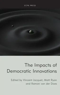 L'impact des innovations démocratiques - The Impacts of Democratic Innovations