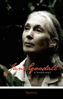 Jane Goodall : Une biographie - Jane Goodall: A Biography