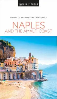 DK Eyewitness Naples et la côte amalfitaine - DK Eyewitness Naples and the Amalfi Coast