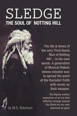 Sledge L'âme de Notting Hill - Sledge The Soul of Notting Hill