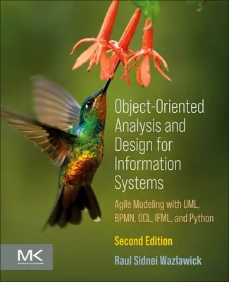 Analyse et conception orientées objet pour les systèmes d'information : Modélisation avec Bpmn, Ocl, Ifml et Python - Object-Oriented Analysis and Design for Information Systems: Modeling with Bpmn, Ocl, Ifml, and Python
