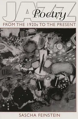 La poésie jazz : Des années 1920 à nos jours - Jazz Poetry: From the 1920s to the Present