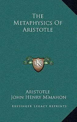 La métaphysique d'Aristote - The Metaphysics Of Aristotle