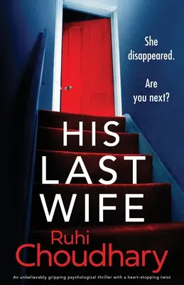 Sa dernière femme : un thriller psychologique incroyablement captivant, avec un rebondissement à couper le souffle. - His Last Wife: An unbelievably gripping psychological thriller with a heart-stopping twist